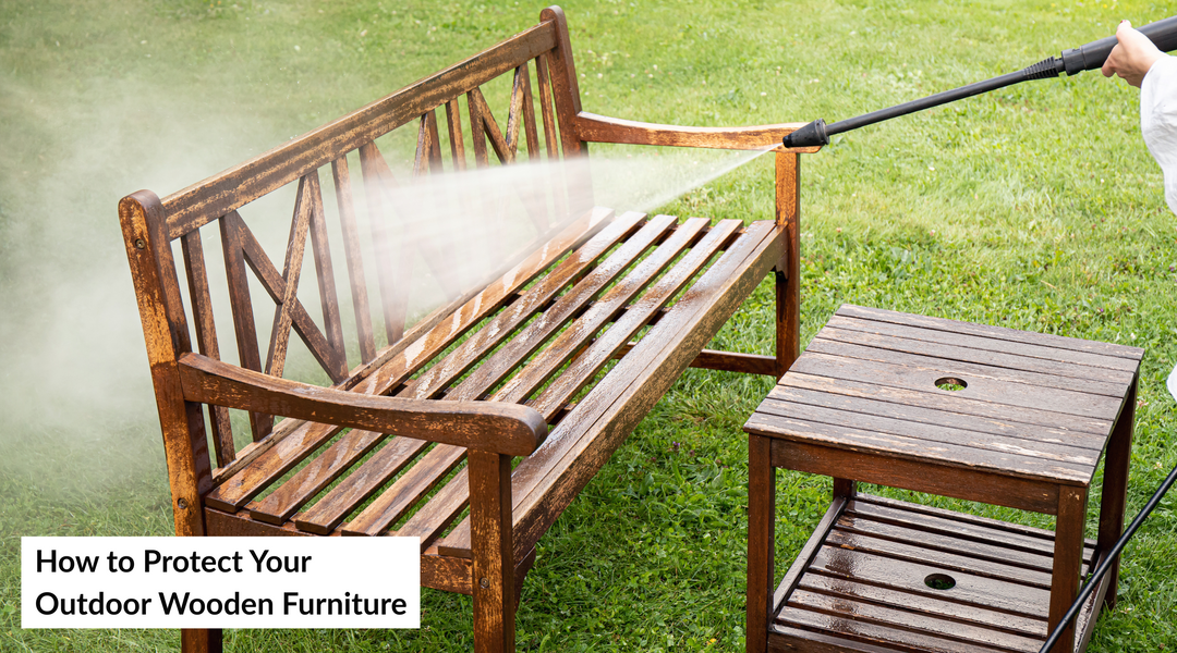 How to Protect Your Wooden Furniture – Tips For a Lasting Finish